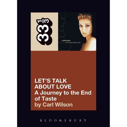 Let's Talk About Love: A Journey to the End of Taste, Bloomsbury USA Academic