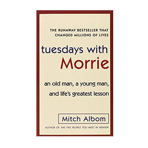 영어원서 - Tuesdays with Morrie:an Old Man a Young Man and Life's Greatest Lesson, Anchor Books