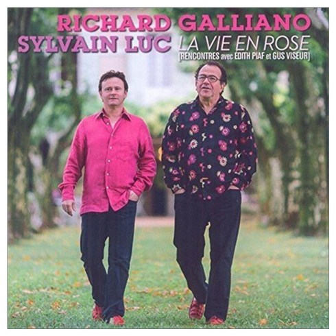 Richard Galliano & Sylvain Luc - La Vie en Rose, 1CD