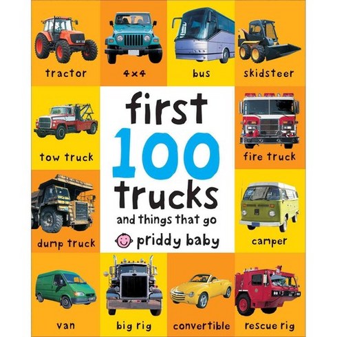 First 100 Trucks And Things That Go, Priddy Bicknell