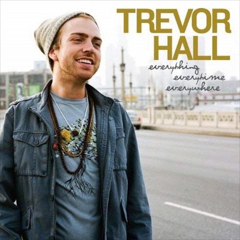 TREVOR HALL - EVERYTHING EVERYTIME EVERYWHERE 유럽수입반, 1CD