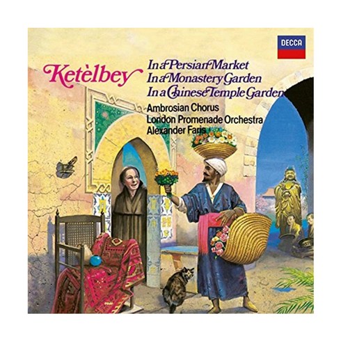ALBERT KETELBEY - IN A PERSIAN MARKET/ ALEXANDER FARIS EU수입반, 1CD