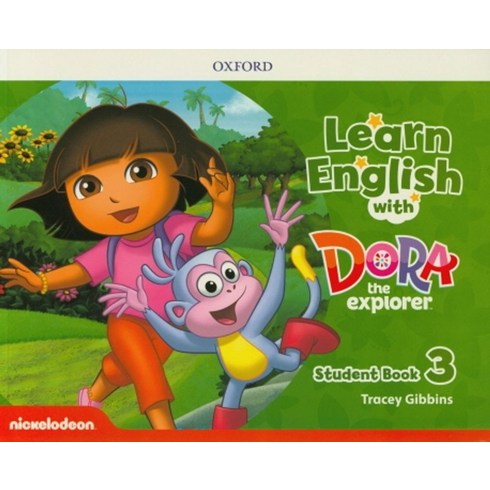 Learn English with Dora the Explorer Level 3: Student Book, Oxford University Press