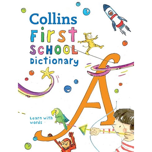 Collins First School Dictionary (Collins Primary Dictionaries)