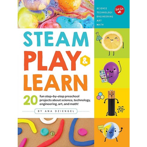 스텝앤플레이 - STEAM Play & Learn: 20 fun step-by-step preschool projects about science technology engineering a