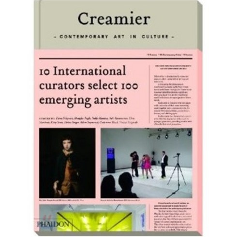 아트인컬쳐 - Creamier: Contemporary Art in Culture : Contemporary Art in Culture: 10 Curators 100 C..., Phaidon Press