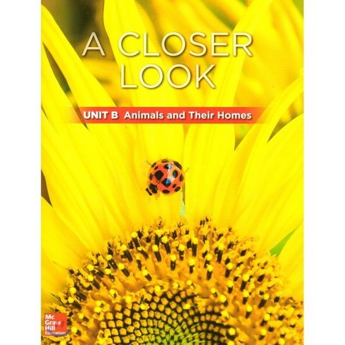 acloserlook - Science A Closer Look Grade 1 : Unit B (2018 Edition), Macmillan/McGraw-Hill