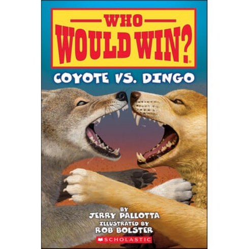 Coyote vs. Dingo (Who Would Win?), Exter Press, Coyote vs. Dingo (Who Would .., Pallotta, Jerry(저),Exter Pre..