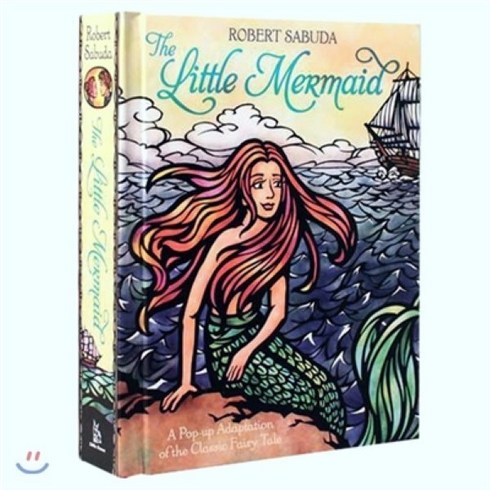 The Little Mermaid: A Pop-Up Adaptation of the Classic Fairy Tale : 로버트 사부다 팝업북 : 인어공주, Little Simon