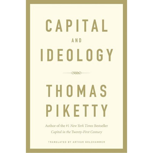 Capital and Ideology:토마 피케티 '21세기 자본' 후속작 '자본과 이데올로기' 영문판, Capital and Ideology, Piketty, Thomas(저),Belknap P.., Belknap Press