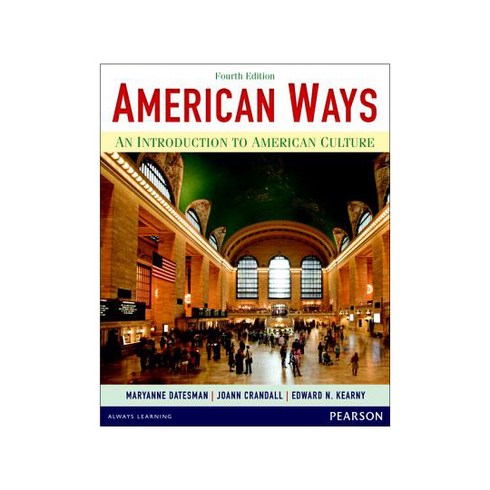 americanways - American Ways : An Introduction to American Culture (4/E Paperback)