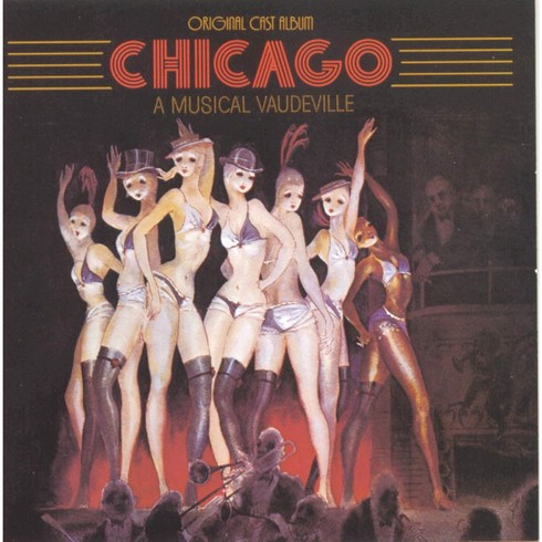 시카고뮤지컬 - Chicago - A Musical Vaudeville (1975 Original Broadway Cast) 시카고 - 뮤지컬 보드빌(1975년 오리지널 브로드웨이 출연), 1개