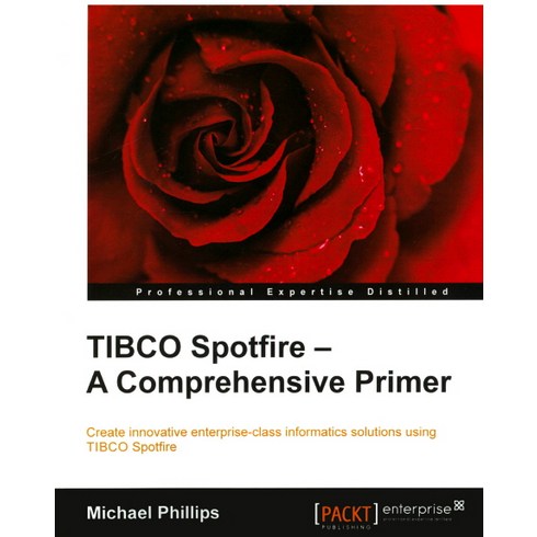 Tibco Spotfire-A Comprehensive Primer, Packt Publishing