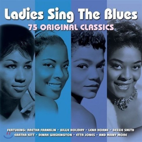 방법재차의블루레이 - [CD] 여성 가수들이 부르는 블루스 음악 (Ladies Sing the Blues) : 빌리 홀리데이 / 베시 스미스 / 아레사 프랭클린 / 사라 본 외 작품 수록