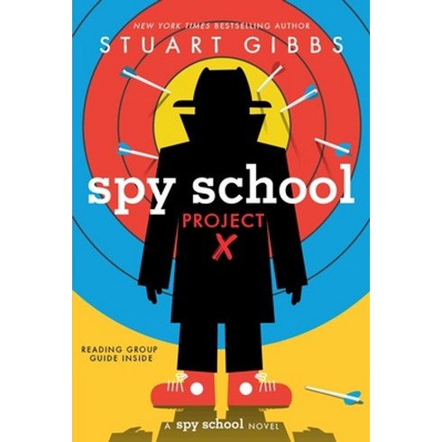 Spy School Project X, Simon & Schuster Books for Y..