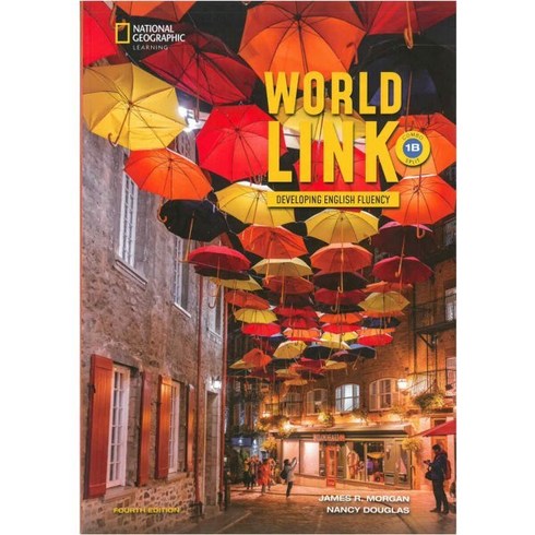 worldlink1 - World Link 1B Combo Split (4/E) : Student Book with Online + E-book, Cengage Learning, Nancy Douglas, James R. Morgan