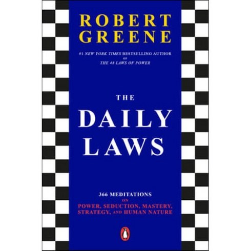 The Daily Laws: 366 Meditations on Power Seduction Mastery Strategy and Human Nature, Penguin Books