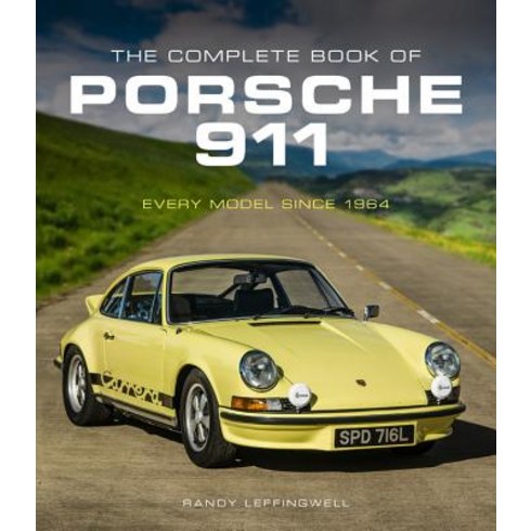 911렌트 - The Complete Book of Porsche 911:Every Model Since 1964, Motorbooks International