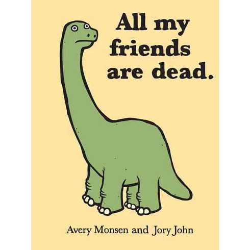 All My Friends Are Dead, Chronicle Books