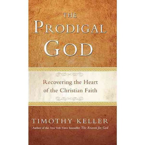 theselfishgene - The Prodigal God: Recovering the Heart of the Christian Faith, Penguin Group USA