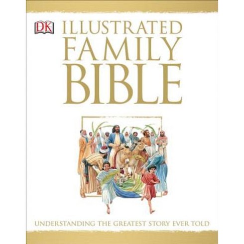 theflavorbible - Illustrated Family Bible, Dk Pub