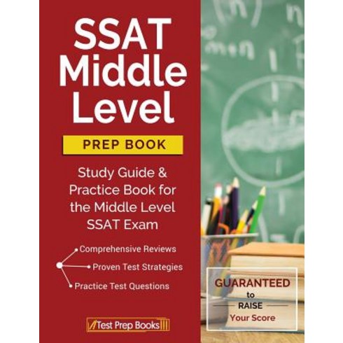 SSAT Middle Level Prep Book:Study Guide & Practice Book for the Middle Level SSAT Exam, Test Prep Books