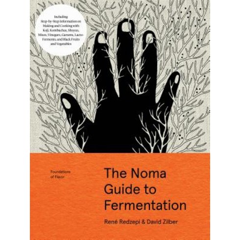The Noma Guide to Fermentation (Foundations of Flavor) Hardcover, Artisan Publishers