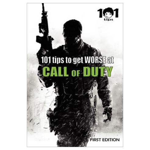 101 Tips to Get Worse at Call of Duty Paperback, Createspace Independent Publishing Platform