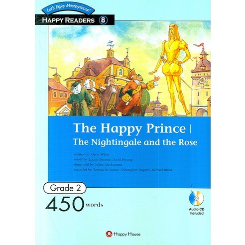[HAPPY HOUSE] The Happy Prince/The Nightingale and the Rose (450 Words) (HAPPY READERS 2-8) (CD1장포함), HAPPY HOUSE