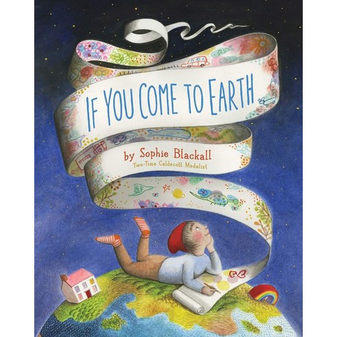 If You Come to Earth, Chronicle Book, Sophie Blackall