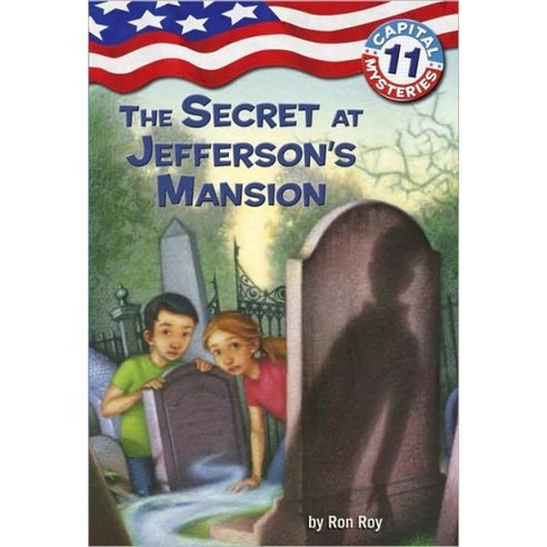 [Random House Childrens Books]Capital Mysteries 11 : The Secret at Jeffersons Mansion (Paperback), Random House Childrens Books