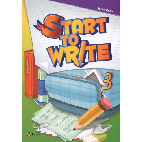 START TO WRITE. 3, 이퓨쳐, Robert Taylor 저