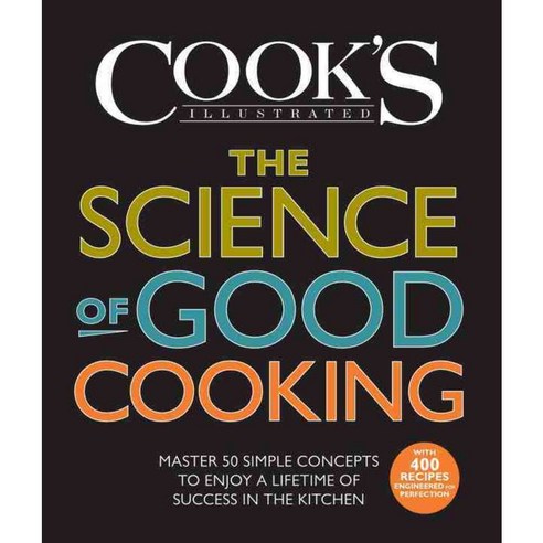 [해외도서] The Science of Good Cooking 양장본, Americas Test Kitchen
