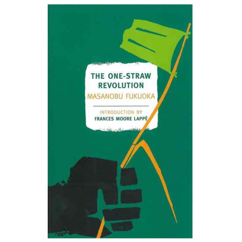 [해외도서] The One-Straw Revolution, New York Review Books Classics