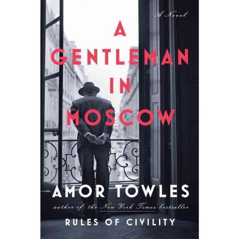 [해외도서] A Gentleman in Moscow Hardback, Viking; 1 edition