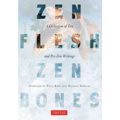 [해외도서] Zen Flesh Zen Bones, Tuttle Pub