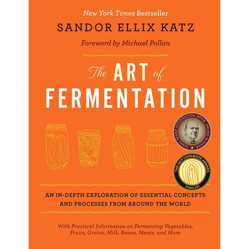 [해외도서] The Art of Fermentation Hardback, Chelsea Green Pub Co