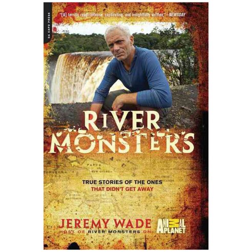 [해외도서] River Monsters, Da Capo Pr