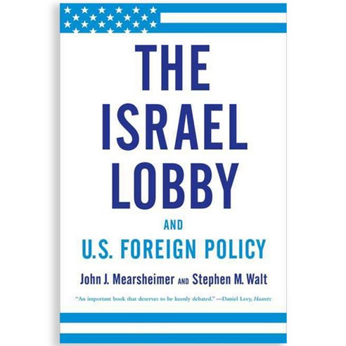 [해외도서] The Israel Lobby and U.S. Foreign Policy, Farrar Straus & Giroux