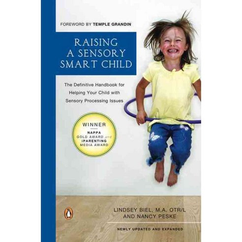 [해외도서] Raising a Sensory Smart Child, Penguin Group USA