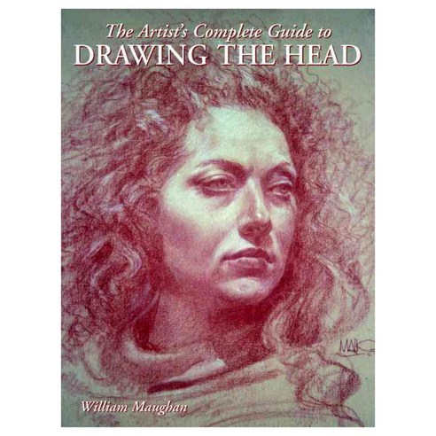 [해외도서] The Artist''s Complete Guide to Drawing the Head, Watson-Guptill Pubns