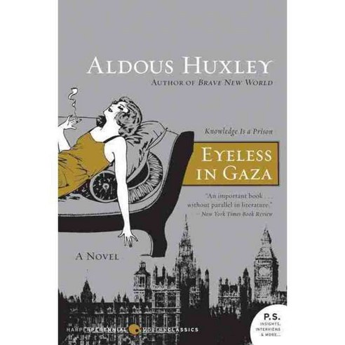 Eyeless in Gaza, Harper Perennial Modern Classics