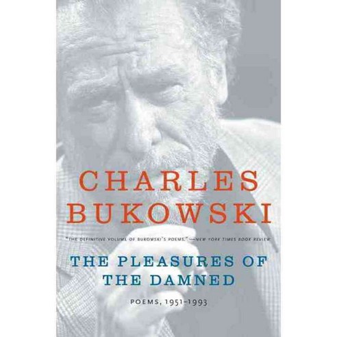 The Pleasures of the Damned: Poems 1951-1993, Ecco Pr