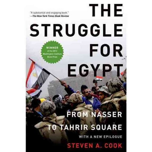 The Struggle for Egypt: From Nasser to Tahrir Square, Oxford Univ Pr