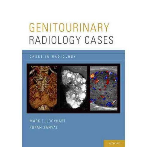 Genitourinary Radiology Cases, Oxford Univ Pr