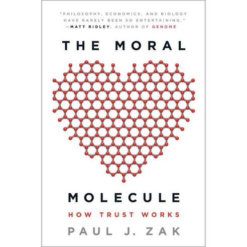 The Moral Molecule: How Trust Works, Plume