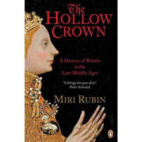 The Hollow Crown: A History of Britain in the Late Middle Ages, Penguin Group USA