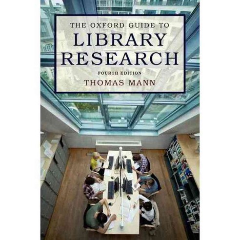 The Oxford Guide to Library Research, Oxford Univ Pr