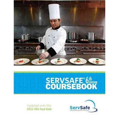 Servsafe Coursebook: Updated With The 2013 Fda Food Code: Includes ...