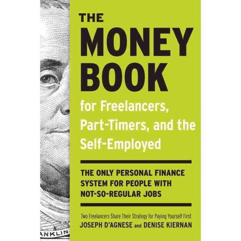 The Money Book For Freelancers Part-Timers And The Self- Employed, Crown Businss